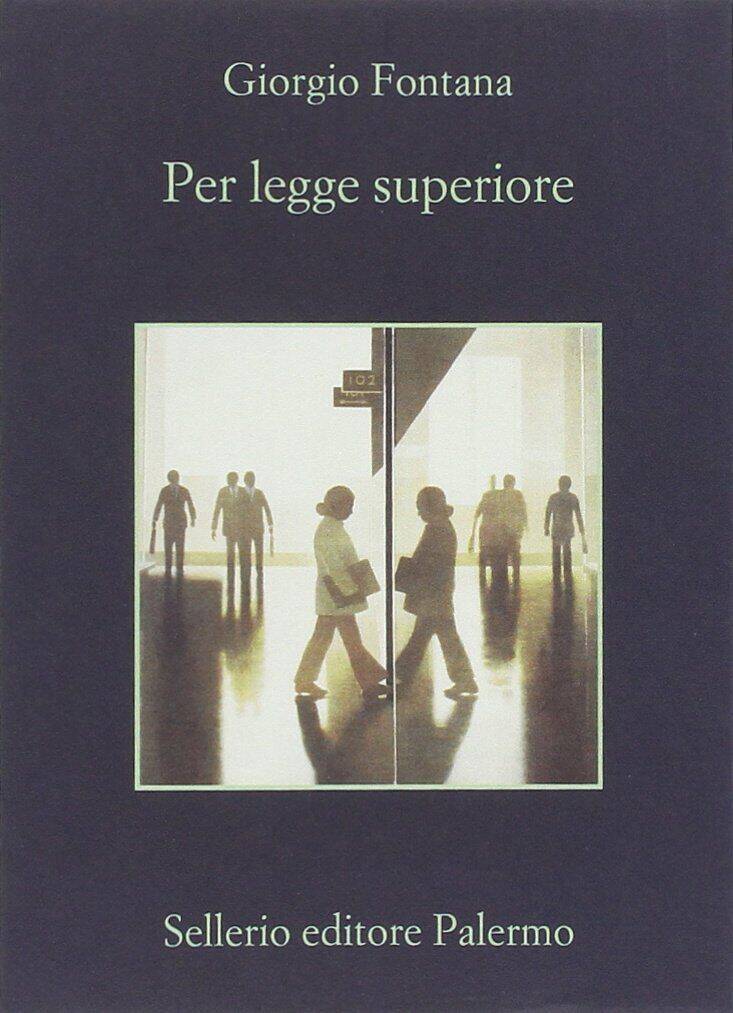 copertina del libro "Per legge superiore" di Giorgio Fontana copertina del libro "Per legge superiore" di Giorgio Fontana