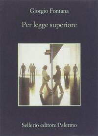 copertina del libro "Per legge superiore" di Giorgio Fontana