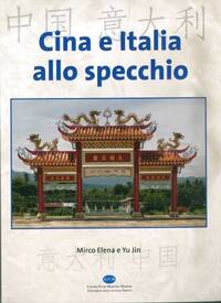 copertina del libro "Cina e Italia allo specchio" di Mirco Elena e Yu Jin