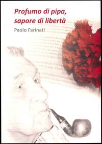 copetina del libro "Profumo di pipa sapore di libertà"  di PAolo Farinati