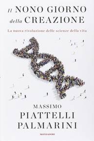copertina del libro "Il nono giorno della creazione" di Massimo Piattelli Palmarini