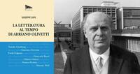 Foto di Adriano Olivetti con dati della copertina del libro "La letteratura al tempo di Adriano Olivetti"